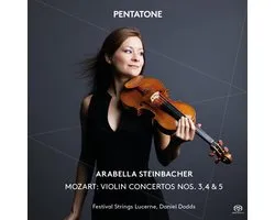 Arabella Steinbacher, Daniel Dodds - Mozart: Violin Concertos Nos. 3, 4 & 5 (SACD)