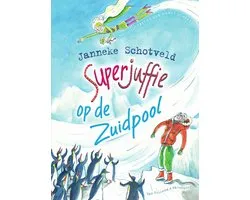 Superjuffie 7 - Superjuffie op de Zuidpool