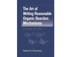 The Art of Writing Reasonable Organic Reaction Mechanisms