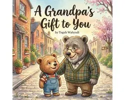 A Grandpa's Gift to You