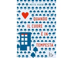 Quando il cuore è in tempesta