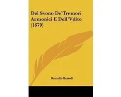 del Svono de'Tremori Armonici E Dell'vdito (1679)