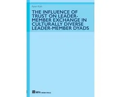 The Influence of Trust on Leader-Member Exchange in Culturally Diverse Leader-Member Dyads