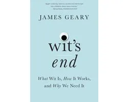 Wit`s End – What Wit Is, How It Works, and Why We Need It