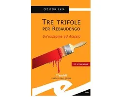 Commissario Rebaudengo 2 - Tre trifole per Rebaudengo