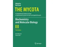 The Mycota3- Biochemistry and Molecular Biology