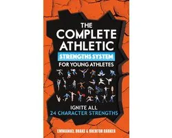 The Complete Athletic Strengths System For Young Athletes