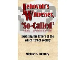 Jehovah's Witnesses, 'So-Called'