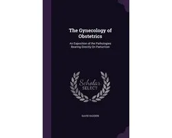 The Gynecology of Obstetrics