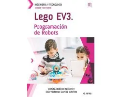 Colecciones Abg - Ingeniería Y Tecnología- Conoce todo sobre LEGO EV3. Programación de Robots