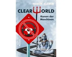 CLEARWORLD - Kanon der Maschinen