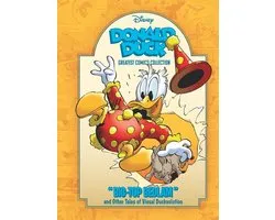 Donald Duck: Big Top Bedlam and Other Tales of Visual Duckvolution: Disney Greatest Comics Collection Vol. 2