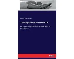 The Hygeian Home Cook-Book