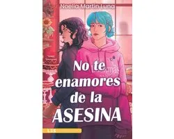 No te enamores de la asesina