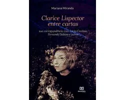 Clarice Lispector entre cartas