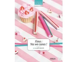 Qu'est-ce que tu fais de beau ? - Fimo : Yes we canes !