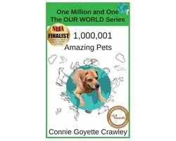 Our World- One Million and One Amazing Pets