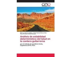 Análisis de estabilidad determinístico del talud en la cantera guitarreros