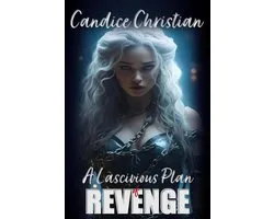 A Lascivious Plan for Revenge
