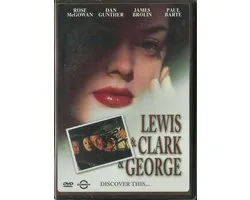 Lewis & Clark & George - Rose Mcgowan