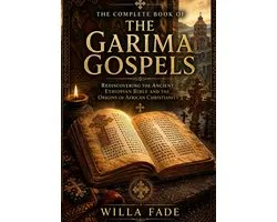 The Complete Book of the Garima Gospels