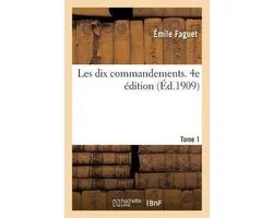 Les Dix Commandements. 4e Edition. Tome 1