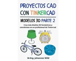 Proyectos CAD con Tinkercad Modelos 3D Parte 2