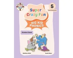 Captain Matt's Super Crazy Fun Phonics- Captain Matt's Super Crazy Fun Big Kid Phonics 5