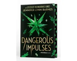 A NATURALS Novel: Dangerous Impulses, Book 5