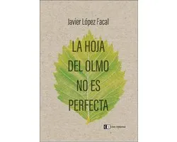 La hoja del olmo no es perfecta