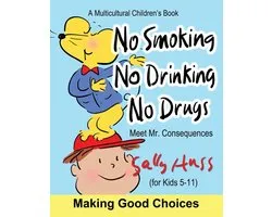 No Smoking, No Drinking, No Drugs