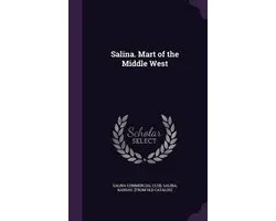 Salina. Mart of the Middle West