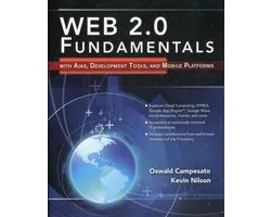 Web 2.0 Fundamentals With Ajax, Development Tools, and Mobile Platforms