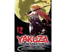 Yakuza Reincarnation- Yakuza Reincarnation Vol. 12