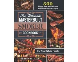 The Ultimate Masterbuilt smoker Cookbook