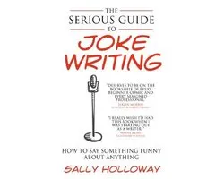 Serious Guide To Joke Writing