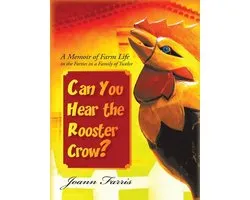 Can You Hear the Rooster Crow?