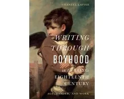 Writing Through Boyhood in the Long Eighteenth Century