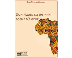 Saint-Louis est un infini poème d'amour