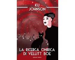 La ricerca onirica di Vellitt Boe