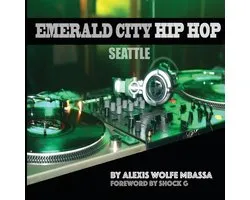 Emerald City Hip Hop, Seattle