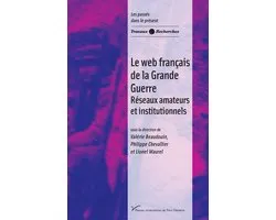 Les passés dans le présent - Le web français de la Grande Guerre