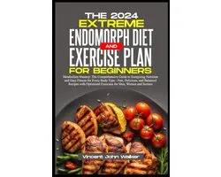 It's Time to Change the Way You Think about Eating and Staying Fit with the Metabolic Confusion Secr-The Extreme Endomorph Diet and Exercise Plan for Beginners