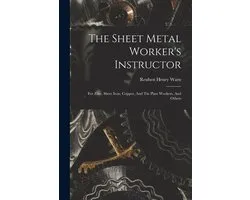 The Sheet Metal Worker's Instructor