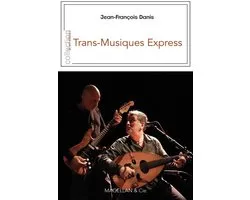 Je est ailleurs - Trans-Musiques Express