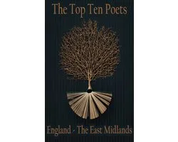 The Top 10 Poets - England - The East Midlands