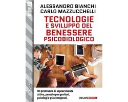 Tecnologie e sviluppo del benessere psicobiologico