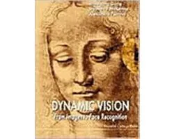 Dynamic Vision: From Images To Face Recognition