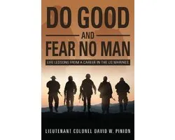 Do Good and Fear No Man