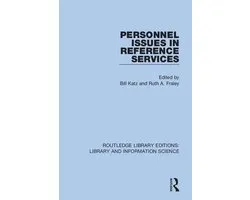 Routledge Library Editions: Library and Information Science- Personnel Issues in Reference Services